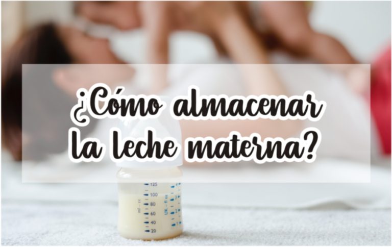 ¿Cómo almacenar correctamente la leche materna?